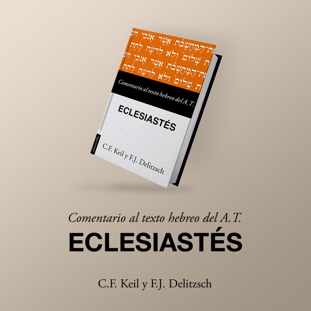 Comentario al texto hebreo del Antiguo Testamento - Eclesiasts (Spanish Edition)
