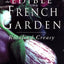 The Edible French Garden (Edible Garden Series, Vol. 3)