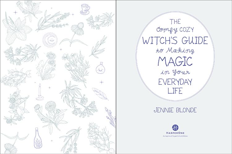 The Comfy Cozy Witch?s Guide to Making Magic in Your Everyday Life