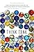 Think Tank: Forty Neuroscientists Explore the Biological Roots of Human Experience