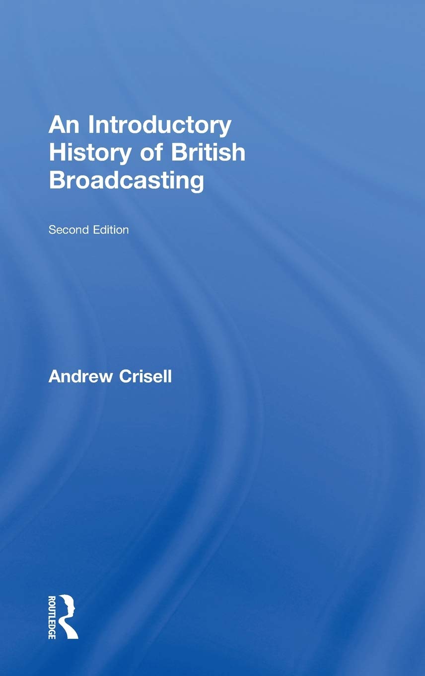 An Introductory History of British Broadcasting