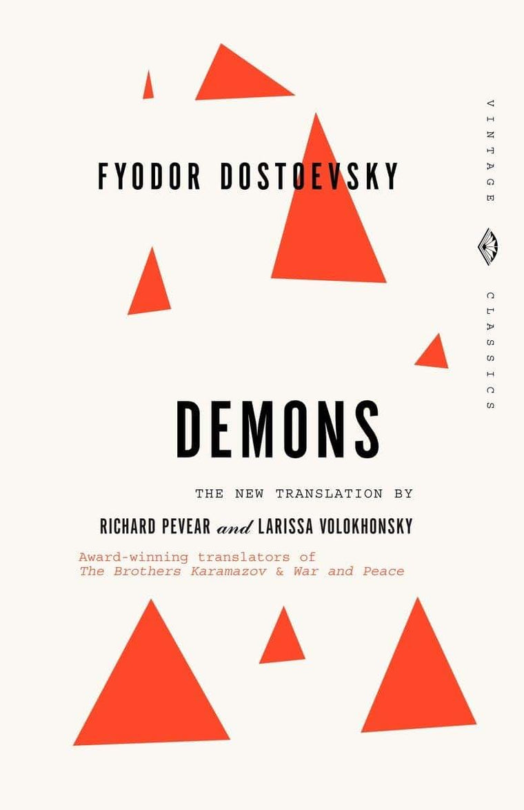 Demons: A Novel in Three Parts (Vintage Classics) by Dostoev