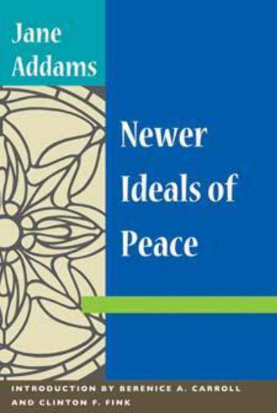 Newer Ideals of Peace