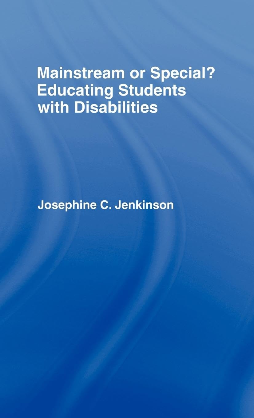 Mainstream or Special?: Educating Students with Disabilities