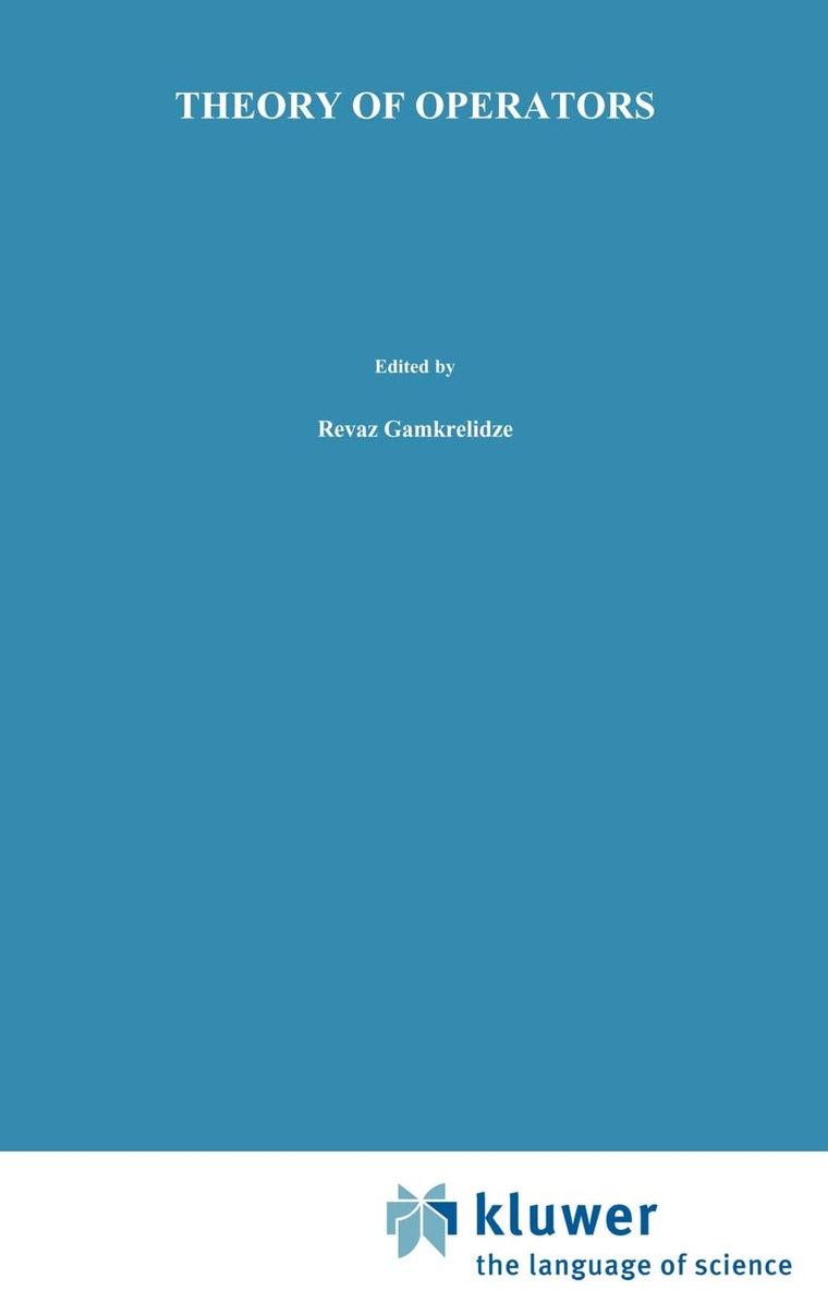 Theory of Operators (Monographs in Contemporary Mathematics)