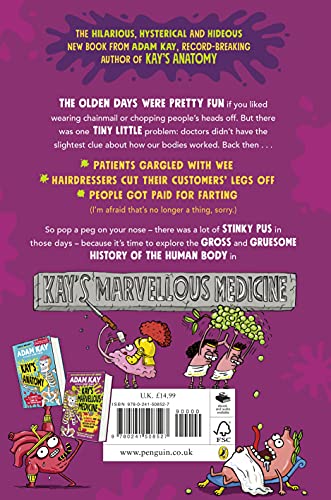 Kay's Marvellous Medicine: A Gross and Gruesome History of the Human Body