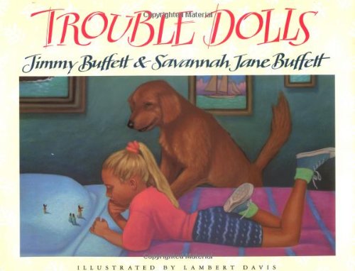 Trouble Dolls by Buffett, Jimmy