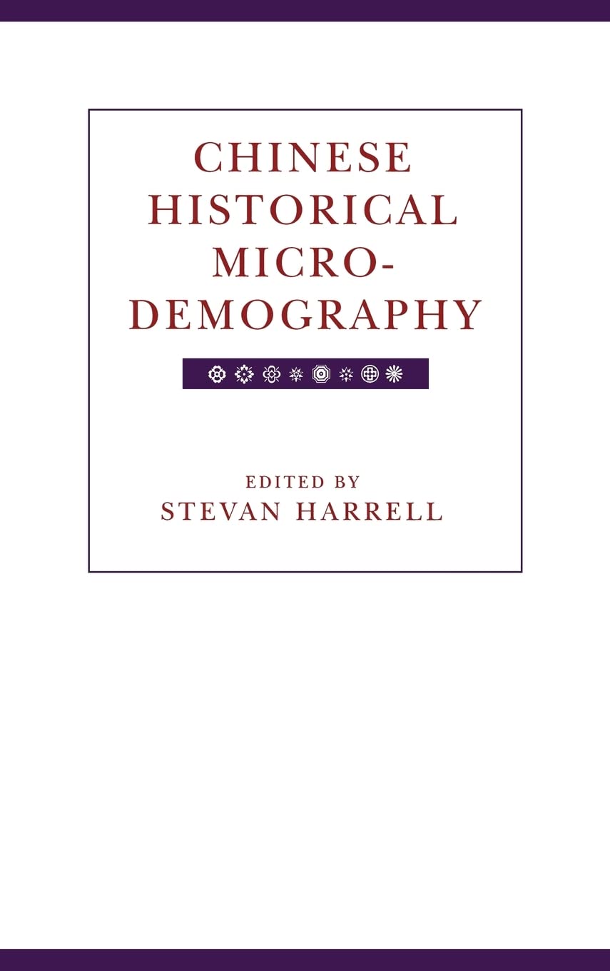Chinese Historical Microdemography (Volume 20) (Studies on China)