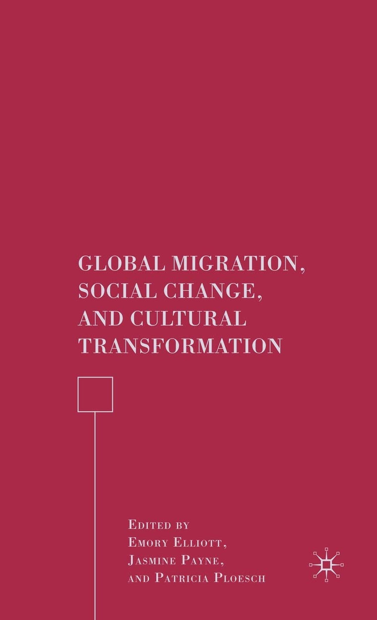 Global Migration, Social Change, and Cultural Transformation