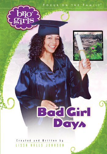 Bad Girl Days (Brio Girls)