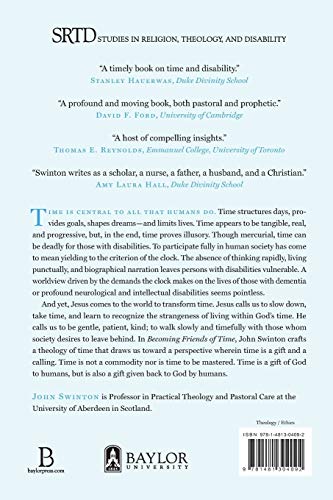 Becoming Friends of Time: Disability, Timefullness, and Gentle Discipleship (Studies in Religion, Theology, and Disability)