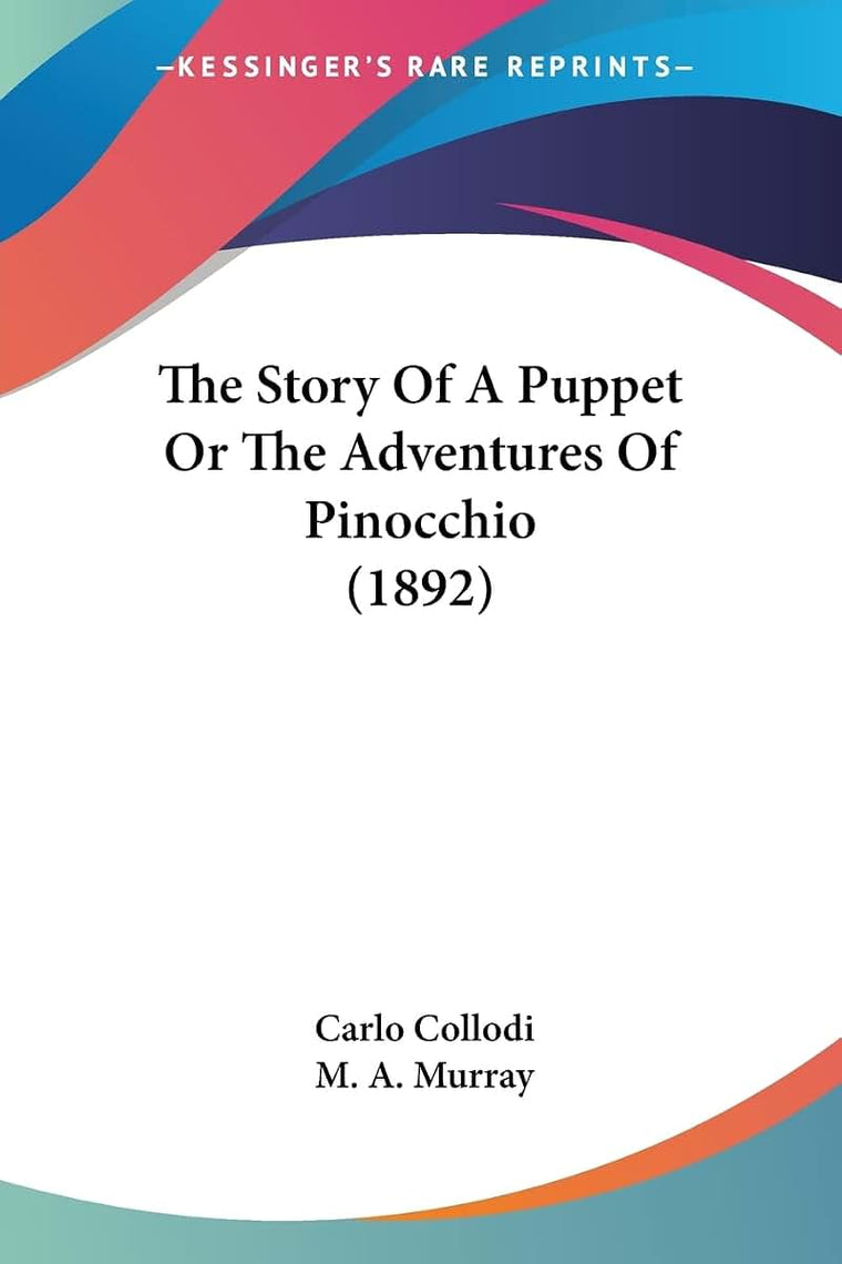 The Story Of A Puppet Or The Adventures Of Pinocchio (1892)