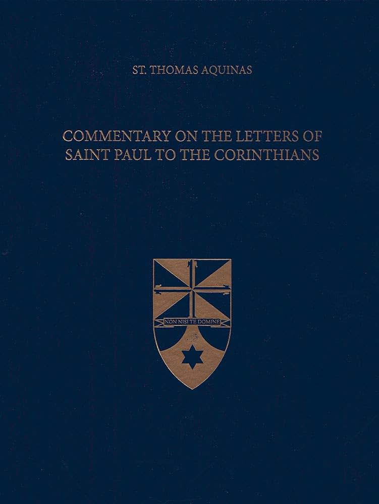 Commentary on the Letters of Saint Paul to the Corinthians (Latin-English Edition)