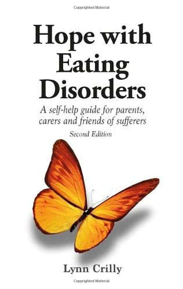 Hope with Eating Disorders: A self-help guide for parents, carers and friends of sufferers