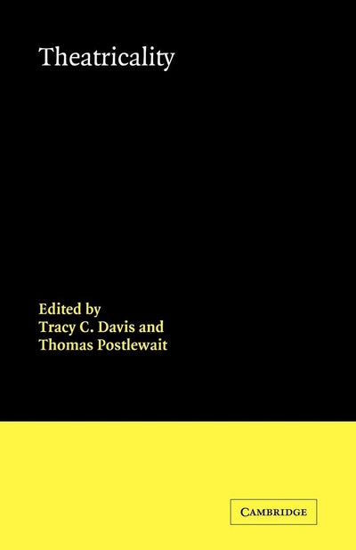 Theatricality (Theatre and Performance Theory)