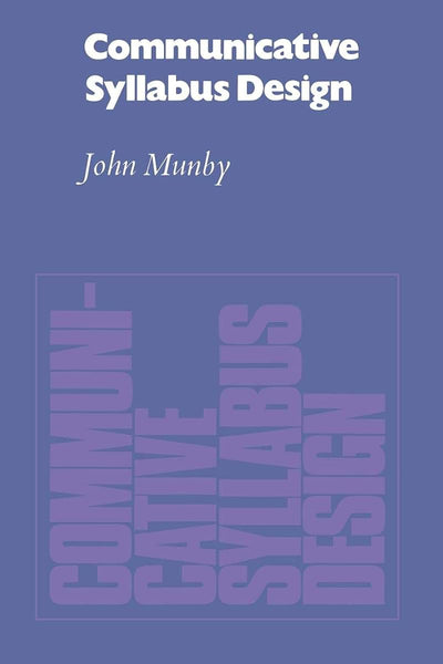 Communicative Syllabus Design: A Sociolinguistic Model for Designing the Content of Purpose-Specific Language Programmes (English Language Learning: Reading Scheme)