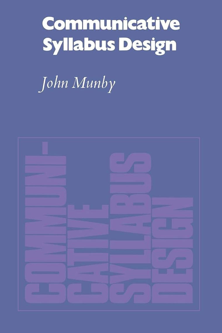 Communicative Syllabus Design: A Sociolinguistic Model for Designing the Content of Purpose-Specific Language Programmes (English Language Learning: Reading Scheme)