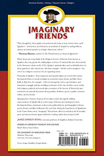 Imaginary Friends: Representing Quakers in American Culture, 1650-1950 (Studies in American Thought and Culture)