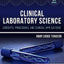 Clinical Laboratory Science: Concepts, Procedures, and Clinical Applications
