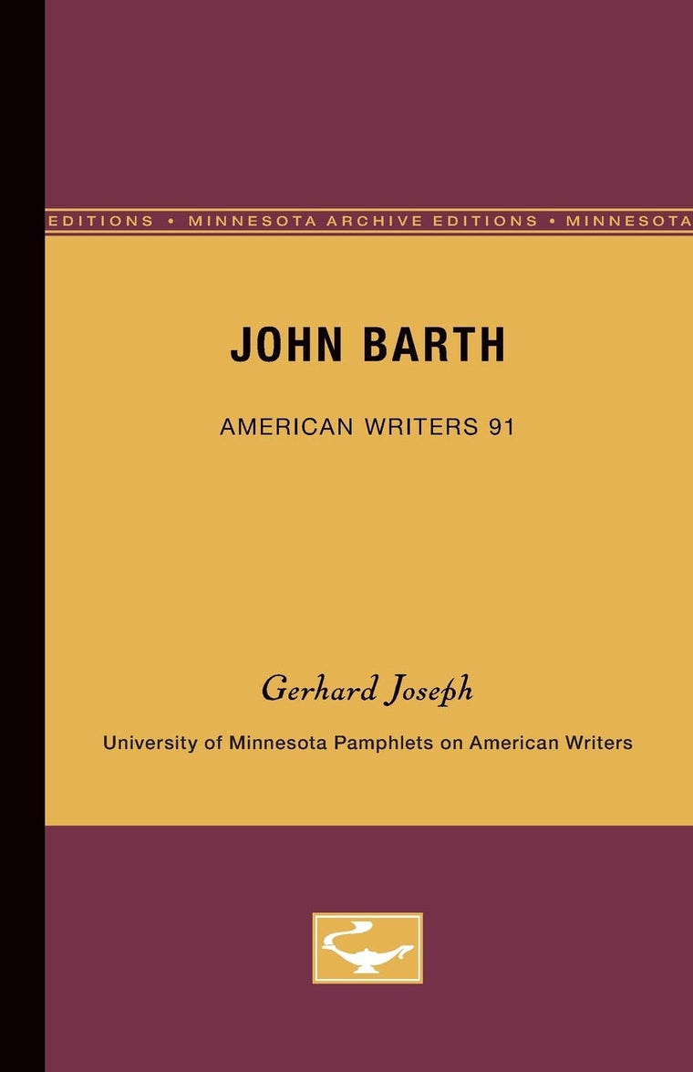 John Barth (University of Minnesota Pamphlets on American Writers, No. 91)