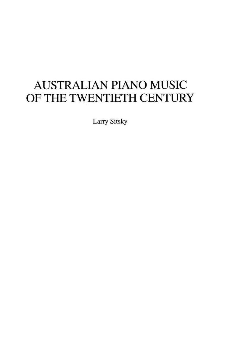 Australian Piano Music of the Twentieth Century (Music Reference Collection)
