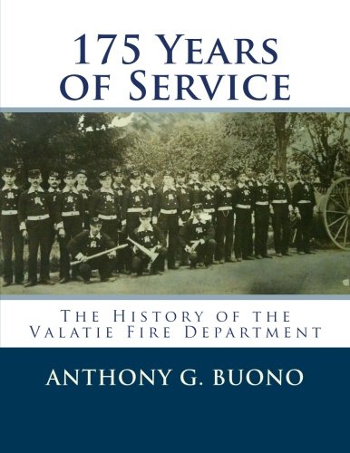 175 Years of Service: The History of the Valatie Fire Department