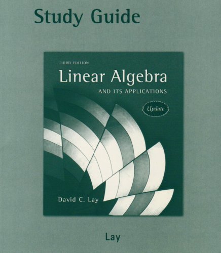Study Guide for Linear Algebra and Its Applications, 3rd Edition