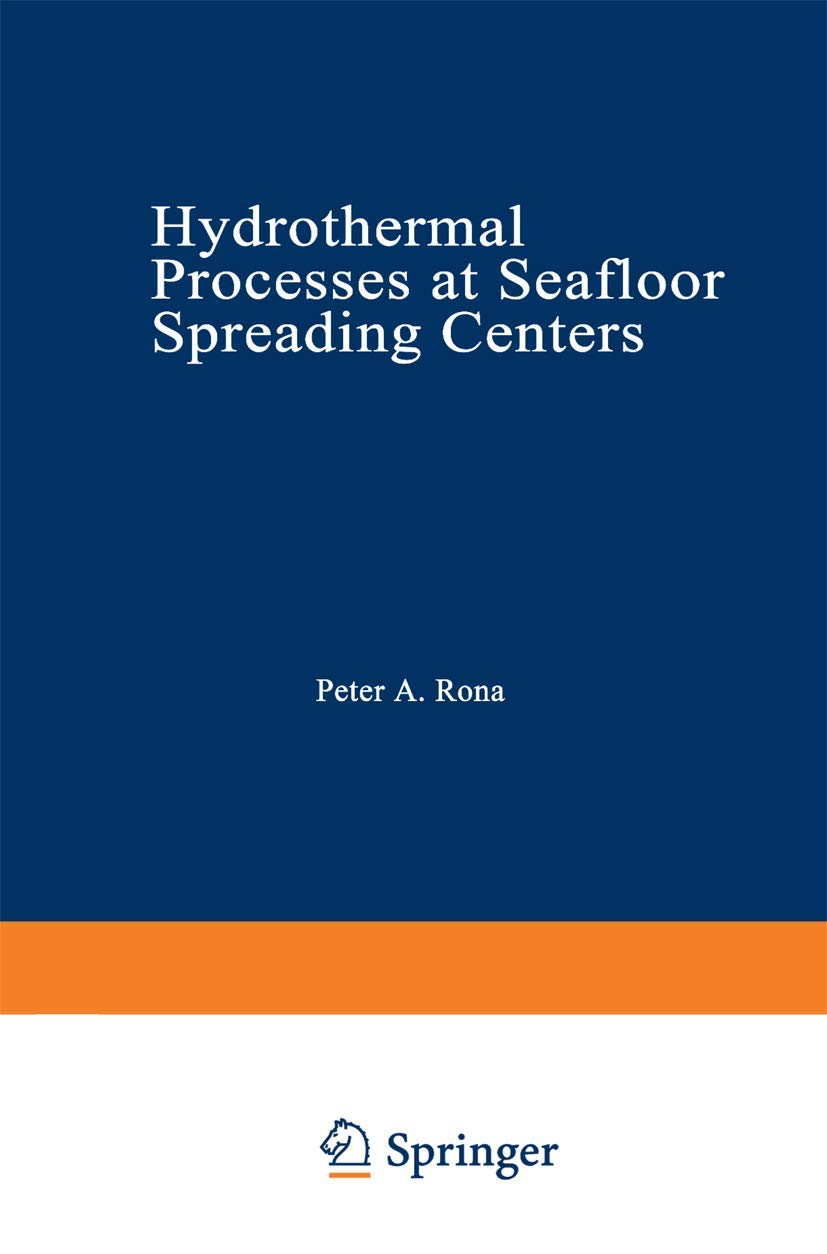 Hydrothermal Processes at Seafloor Spreading Centers (Nato Conference Series, 12)