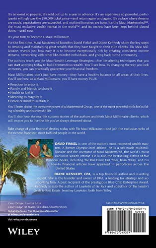 The Maui Millionaires: Discover the Secrets Behind the World's Most Exclusive Wealth Retreat and Become Financially Free