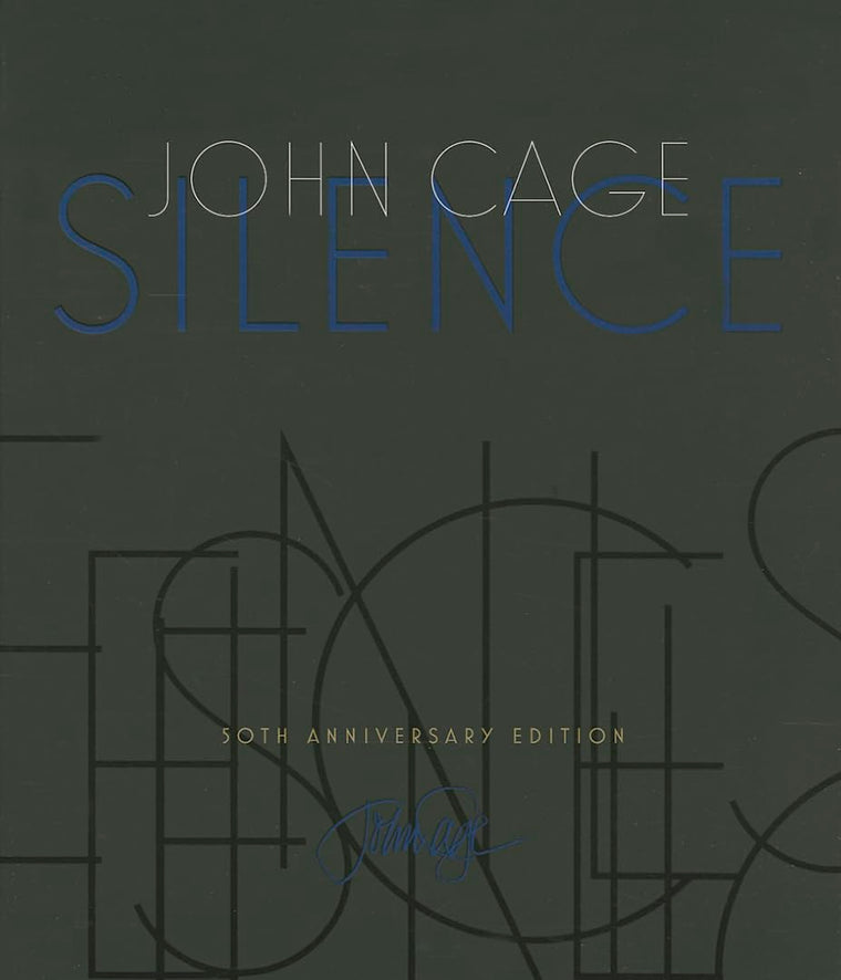 Silence: Lectures and Writings, 50th Anniversary Edition