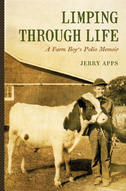 Limping through Life: A Farm Boys Polio Memoir
