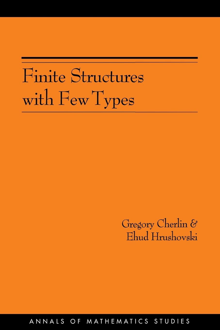 Finite Structures with Few Types (Annals of Mathematics Studies)