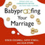 Babyproofing Your Marriage CD: How to Laugh More, Argue Less
