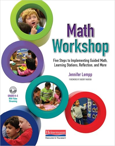 Math Workshop: Five Steps to Implementing Guided Math, Learning Stations, Reflection, and More
