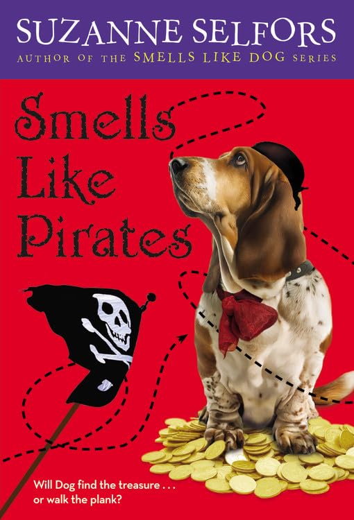 Smells Like Pirates (Smells Like Dog, 3)