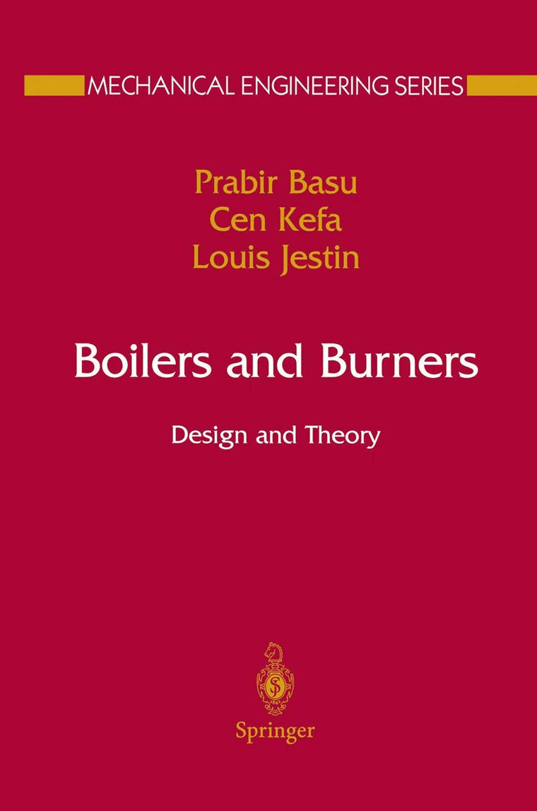 Boilers and Burners: Design and Theory (Mechanical Engineering Series)