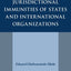 Jurisdictional Immunities of States and International Organizations