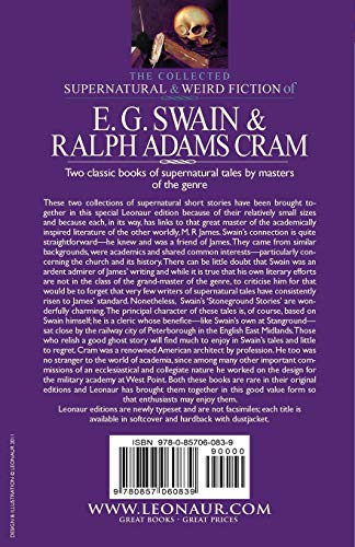 The Collected Supernatural and Weird Fiction of E. G. Swain & Ralph Adams Cram: The Stoneground Ghost Tales & Black Spirits and White-Fifteen Short Ta