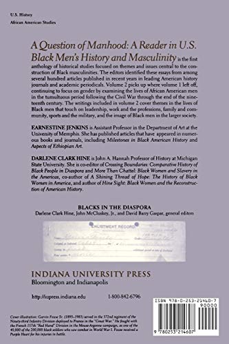 A Question of Manhood: A Reader in U.S. Black Men's History and Masculinity, Vol. 2: The 19th Century: From Emancipation to Jim Crow (Blacks in the Diaspora (Paperback))