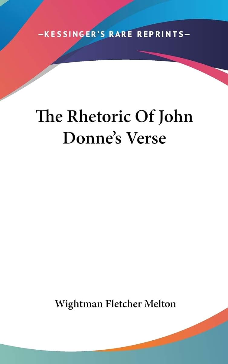 The Rhetoric Of John Donne's Verse
