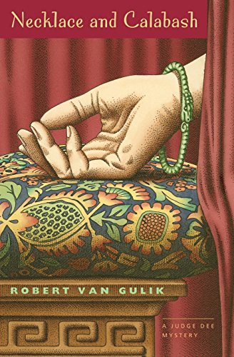 Necklace and Calabash: A Chinese Detective Story (Judge Dee Mysteries)