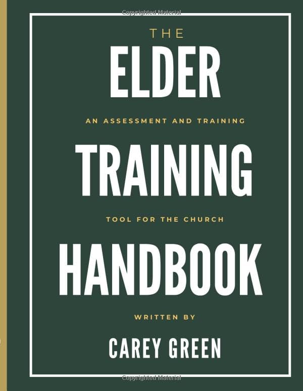 The Elder Training Handbook: an assessment and training tool for the church