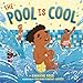 The Pool Is Cool