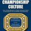 How to Build and Sustain a Championship Culture