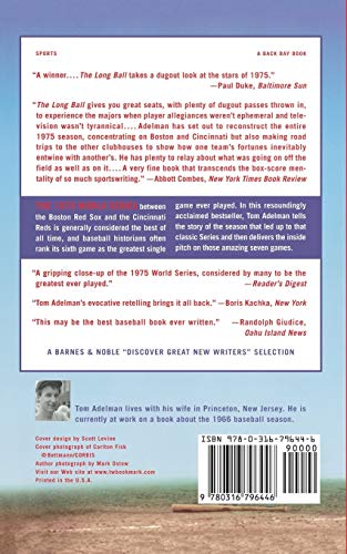 The Long Ball: The Summer of '75 -- Spaceman, Catfish, Charlie Hustle, and the Greatest World Series Ever Played