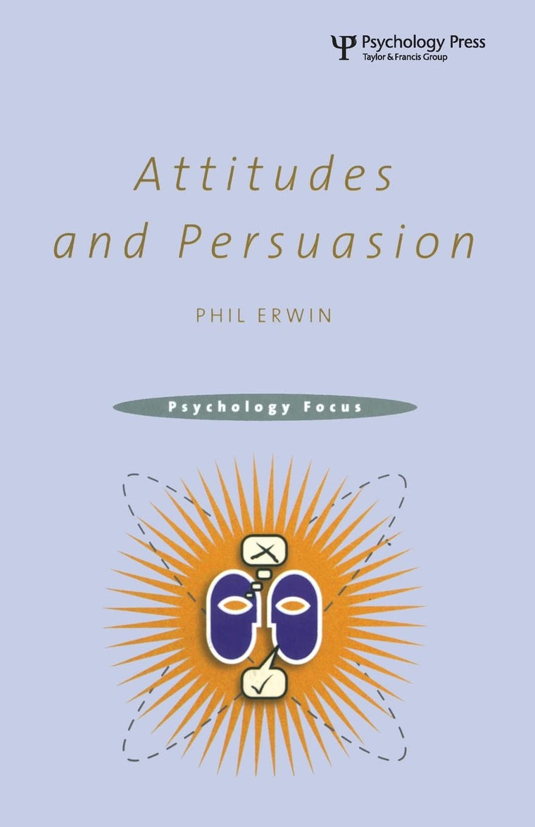 Attitudes and Persuasion (Psychology Focus)