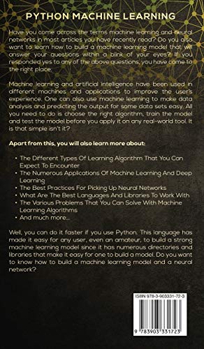 Python Machine Learning: A Practical Beginner's Guide for Understanding Machine Learning, Deep Learning and Neural Networks with Python, Scikit-Learn, Tensorflow and Keras