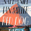 Red Dog Farm: A Novel