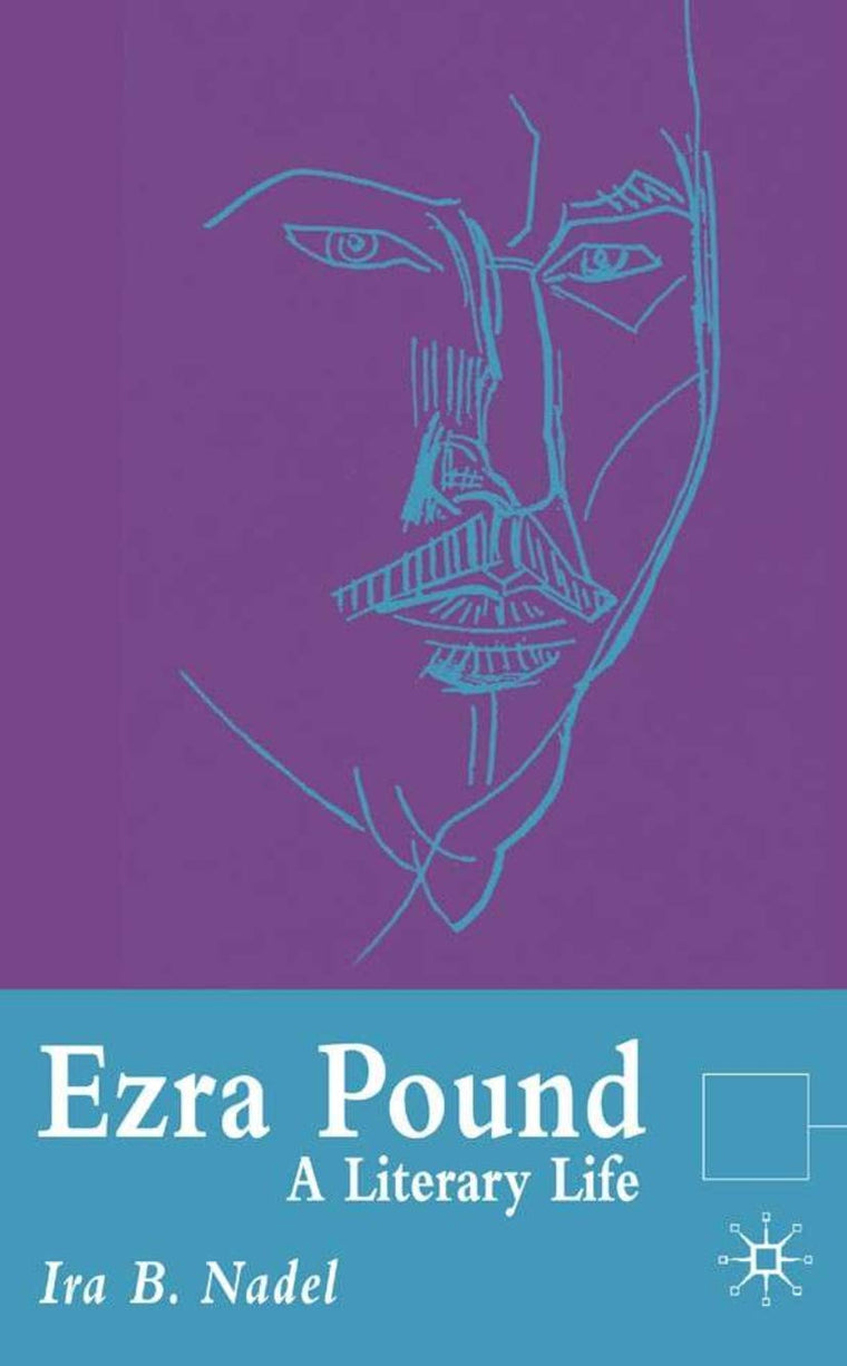 Ezra Pound: A Literary Life (Literary Lives)