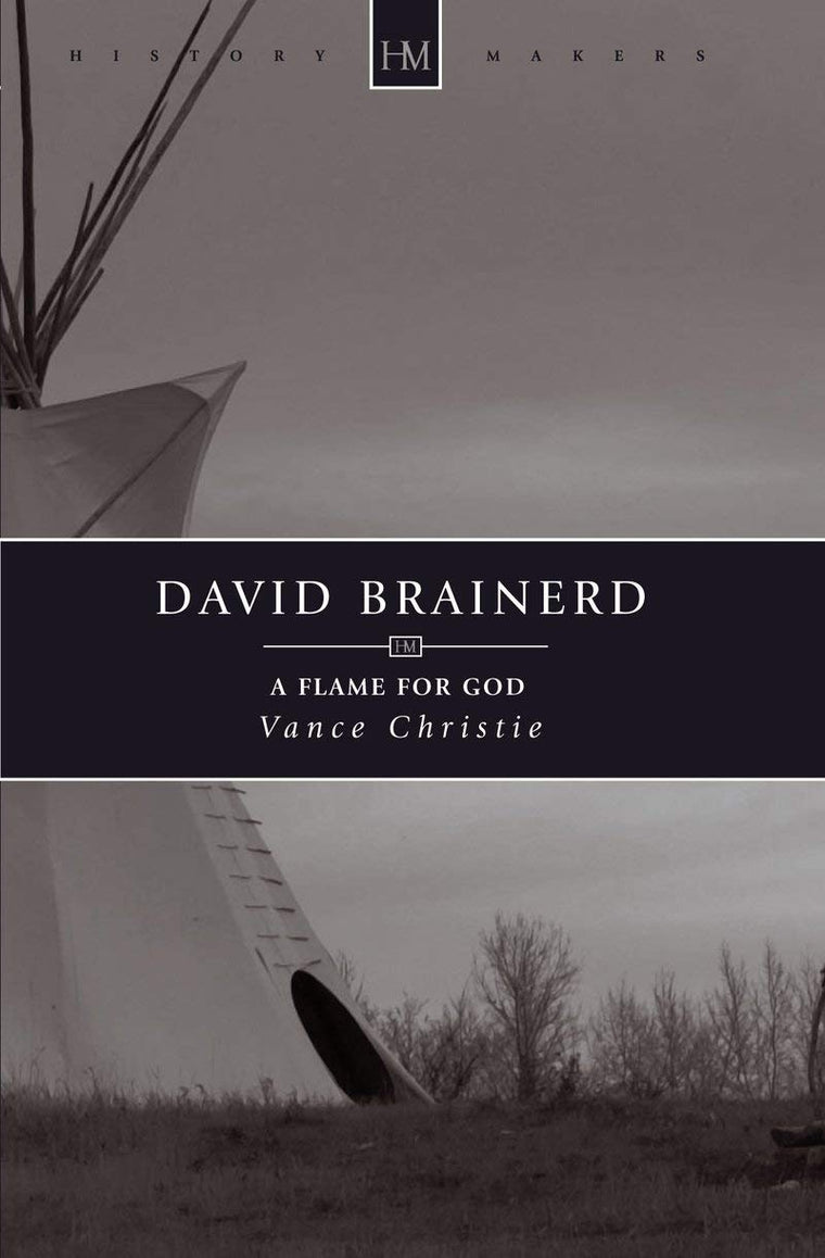 David Brainerd: A Flame for God (History Maker)